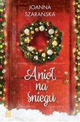 Polska książka : Anioł na ś... - Joanna Szarańska