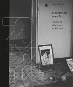 Obrazek Szczecińska rewolta Grudzień 1970-1971