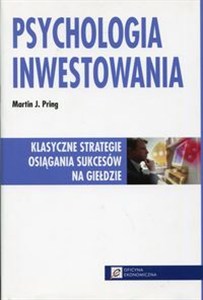 Obrazek Psychologia inwestowania Klasyczne strategie osiągania sukcesów na giełdzie