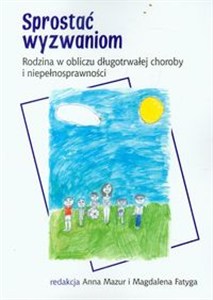 Obrazek Sprostać wyzwaniom Rodzina w obliczu długotrwałej choroby i niepełnosprawności