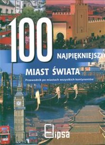 Obrazek 100 najpiękniejszych miast świata