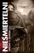 Polska książka : Nieśmierte... - Vincent V. Severski