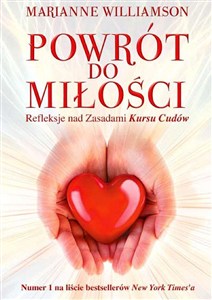 Obrazek Powrót do miłości Refleksje nad zasadami Kursu Cudów