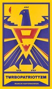 Polska książka : Turbopatri... - Marcin Napiórkowski