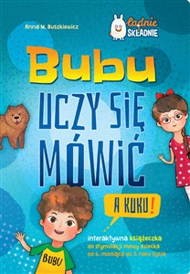 Obrazek Bubu uczy się mówić A kuku! Interaktywna książeczka do stymulacji mowy dziecka od 6 m-ca do 3 roku życia