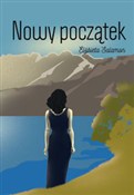 Zobacz : Nowy począ... - Elżbieta Salamon