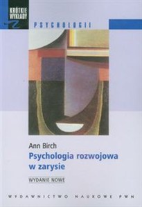 Obrazek Psychologia rozwojowa w zarysie Od niemowlęctwa do dorosłości