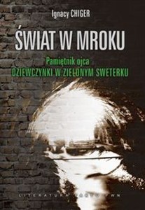 Picture of Świat w mroku Pamiętnik ojca "Dziewczynki w zielonym sweterku"