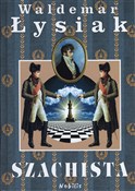 Szachista - Waldemar Łysiak -  books from Poland