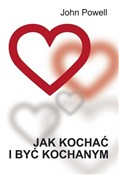 Książka : Jak kochać... - John Powell