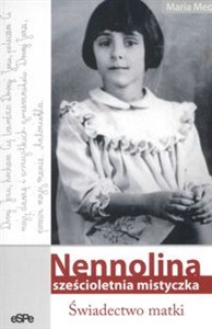 Obrazek Nennolina Sześcioletnia mistyczka świadectwo matki