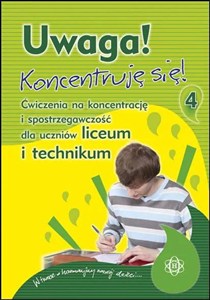 Picture of Uwaga! Koncentruję się! Część 4 
Ćwiczenia na koncentrację i spostrzegawczość dla uczniów liceum i technikum
18,00 zł