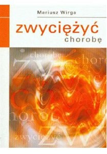 Obrazek Zwyciężyć chorobę