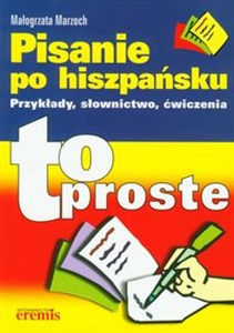 Obrazek Pisanie po hiszpańsku To proste Przykłady, słownictwo, ćwiczenia