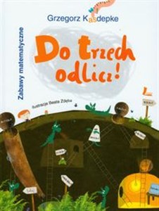 Obrazek Do trzech odlicz! Zabawy matematyczne