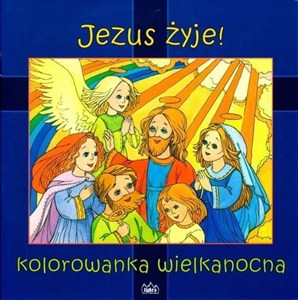 Obrazek Jezus żyje! Kolorowanka Wielkanocna