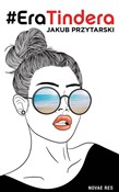 Polska książka : #EraTinder... - Jakub Przytarski