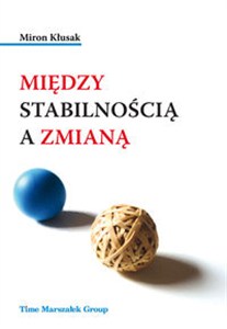 Obrazek Między stabilnością a zmianą