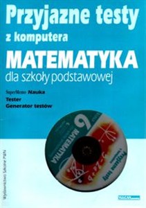 Obrazek Przyjazne testy z komputera 6 Matematyka Szkoła podstawowa