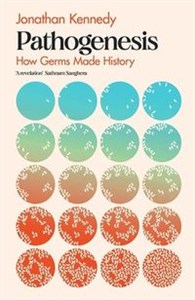 Obrazek Pathogenesis How germs made history