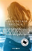 Nieszczęśl... - Małgorzata Brodzik -  books from Poland