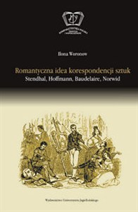 Obrazek Romantyczna idea korespondencji sztuk Stendhal Hoffman Baudleaire Norwid