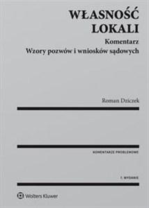 Obrazek Własność lokali Komentarz Wzory pozwów i wniosków sądowych