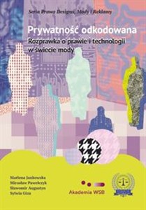 Obrazek Prywatność odkodowana Rozprawka o prawie i technologii w świecie mody