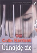 Zobacz : Odnajdę Ci... - Colin Harrison
