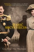 Zabić arcy... - Greg King, Sue Woolmans - Ksiegarnia w UK