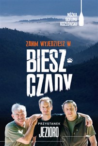 Picture of Zanim wyjedziesz w Bieszczady. Przystanek jezi