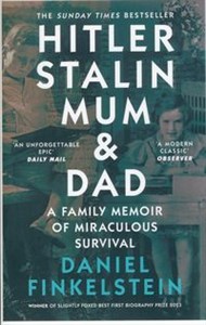Picture of Hitler, Stalin, Mum and Dad A Family Memoir of Miraculous Survival