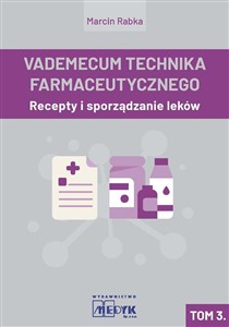 Obrazek Vademecum Tachnika Farmaceutycznego. Tom 3