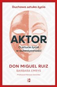 Aktor. O s... - Don Miguel Ruiz -  Książka z wysyłką do UK