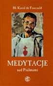 Zobacz : Medytacje ... - Karol Foucauld