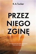 Zobacz : Przez nieg... - K.A. Tucker