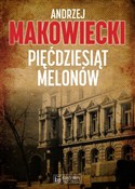 Zobacz : Pięćdziesi... - Andrzej Makowiecki