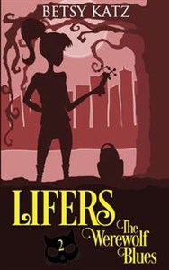 Obrazek The Werewolf Blues A Monster-Hunting Adventure with the LIFERS