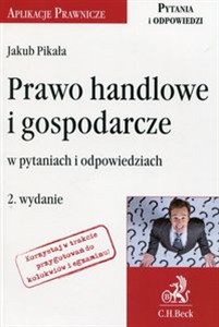Obrazek Prawo handlowe i gospodarcze w pytaniach i odpowiedziach