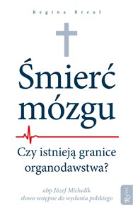 Obrazek Śmierć mózgu Czy istnieją granice organodawstwa?