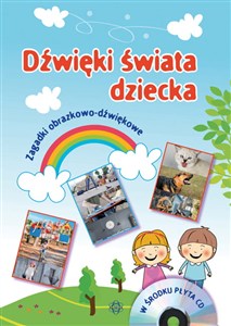 Picture of Dźwięki świata dziecka + płyta CD Zagadki obrazkowo-dźwiękowe