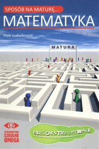 Obrazek Sposób na maturę Matematyka