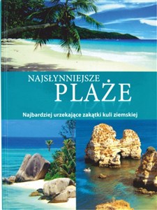 Obrazek Najsłynniejsze plaże Najbardziej urzekające zakątki kuli ziemskiej