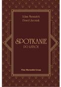 Zobacz : Spotkanie ... - Adam Marszałek, Paweł Jaroniak