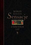 Książka : Sensacje z... - Roman Kaleta