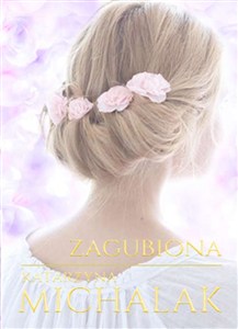 Obrazek Zagubiona Trylogia autorska Tom 2