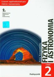 Obrazek Fizyka i astronomia część 2 podręcznik Liceum ogólnokształcące, zakres rozszerzony