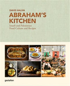 Obrazek Abraham's Kitchen Israeli and Palestinian Food Culture and Recipes