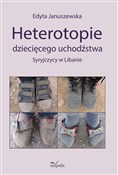 Polska książka : Heterotopi... - Edyta Januszewska