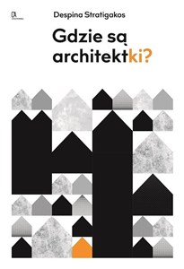 Obrazek Gdzie są architektki?